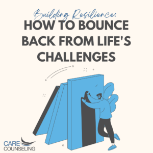 Building Resilience: Bounce Back from Life’s Challenges