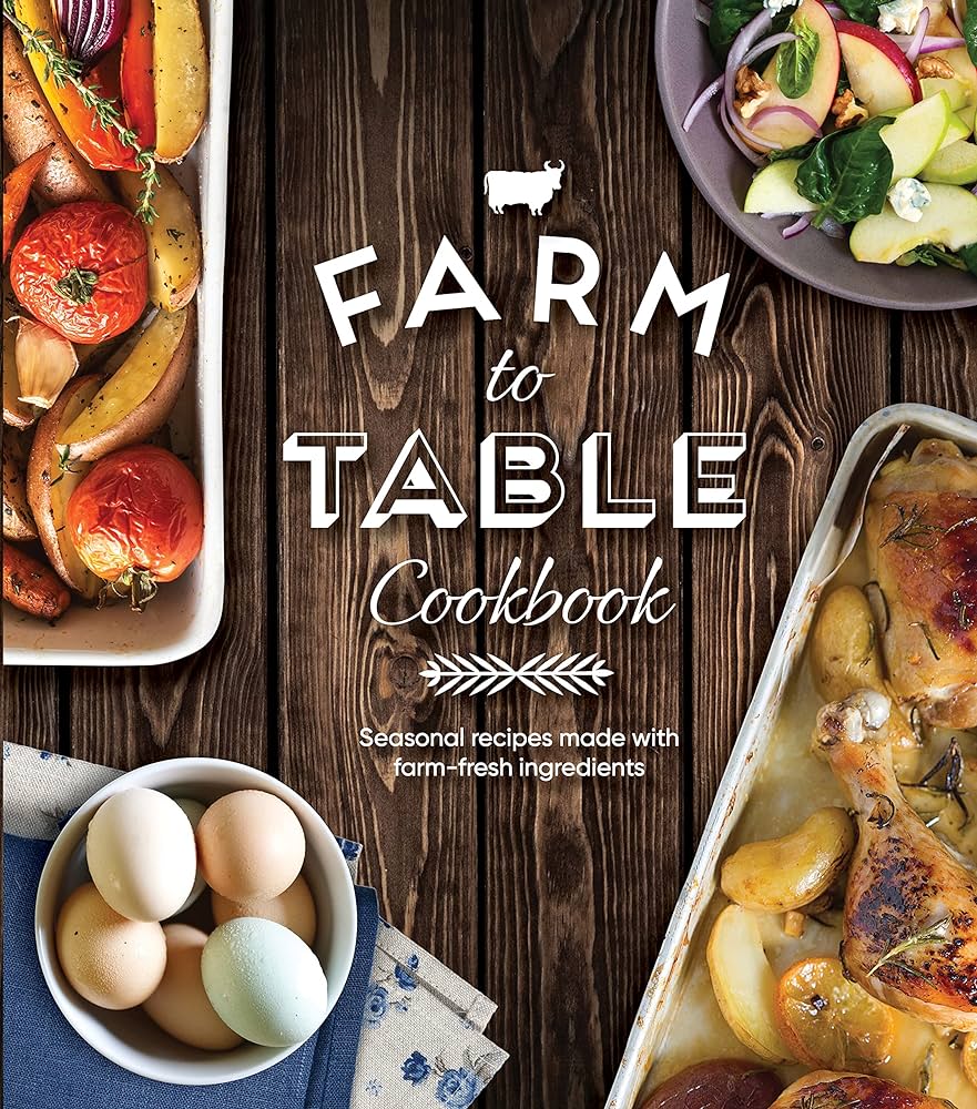 Farm-to-Table: Fresh and Seasonal Cooking Ideas