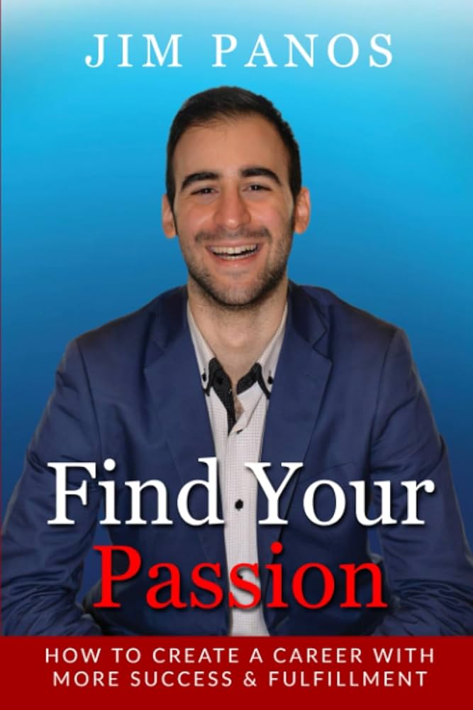 Finding Your Passion: The Journey to Fulfillment